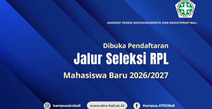 Program Studi Sarjana Terapan Teknologi Radiologi PencitraanATRO Bali pada tahun ajaran 2026/2027 ini telah membuka pendaftaran untuk penerimaan mahasiswa baru Jalur Seleksi RPL (Rekognisi Pembelajaran Lampau) program studi Sarjana Terapan Teknologi Radiologi Pencitraan, sejalan dengan telah terbitnya peraturan baru Peraturan Direktur Jenderal Pendidikan Vokasi No. 18 tahun 2022 tentang Pedoman Penyelenggaraan Rekognisi Pembelajaran Lampau pada Pendidikan Tinggi Vokasi.Berikut Sertifikat Kelayakan Penerimaan RPL di ATRO Bali 2026Program ini adalah perubahan dari Sistem Seleksi Alih Jenjang terdahulu. Sehingga tata cara pelaksanaannya turut berubah. Untuk mengetahui apa itu Seleksi Jalur RPL dapat di simak pada tautan berikut. KLIK DISINI!Untuk tahun ini Kampus ATRO Bali menyelenggarakan Seleksi Jalur RPL tipe A, baik itu RPL tipe A1 dan juga RPL tipe A2. Sedangkan persyaratan untuk mendaftar Seleksi Jalur RPL ini bagi yang berminat adalah sebagai berikutPersyaratan Umum : Lulusan D3 Radiologi/TRR/Rontgen Berkelakuan baik, sehat, tidak buta warna Tinggi badan minimal Laki-laki =155 cm, Perempuan =150 cm Syarat tanbahan akan diinstruksikan kemudian.Jadwal Pendaftaran :Pendaftaran : Daftar OnlineCatatan Penting :Untuk lebih diperhatikan pada input Pilih Prodi dan Pilih Jalur diharuskan agar isiannya adalah Pilih Prodi = Rekognisi Pembelajaran Lampau dan Pilih Jalur = Jalur Rekognisi Pembelajaran Lampau . Untuk mempercepat dan mempermudah pendataan. Terima kasih.Untuk informasi lebih lanjut bisa di hubungi HOTLine Kampus ATRO Bali di ( 081 557 38 995 ) atau Telp : (0361) 8959 881 .Untuk mengunduh brosur Seleksi RPL 2026 silahkan klik tombol Download di bawah :